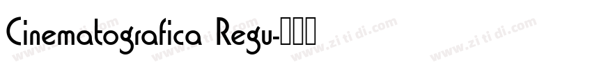 Cinematografica Regu字体转换